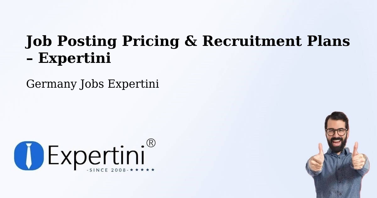 Job Posting Pricing & Recruitment Plans – Harburg - Harburg, Germany Jobs Expertini